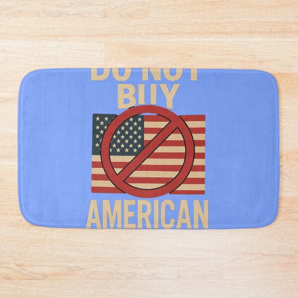 Item preview, “Do Not Buy American” – Pushback Against U.S. Tariff Policies designed and sold by Aryabek.