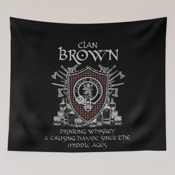 Item preview, Clan Brown drinking whiskey and causing havoc heritage crest tartan plaid designed and sold by Clan1093.