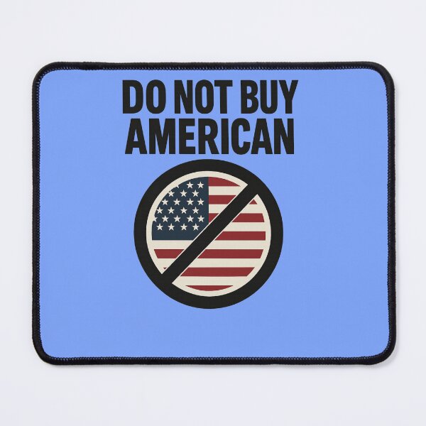 Item preview, “Do Not Buy American” – Protest Art Opposing U.S. Tariffs designed and sold by Aryabek.