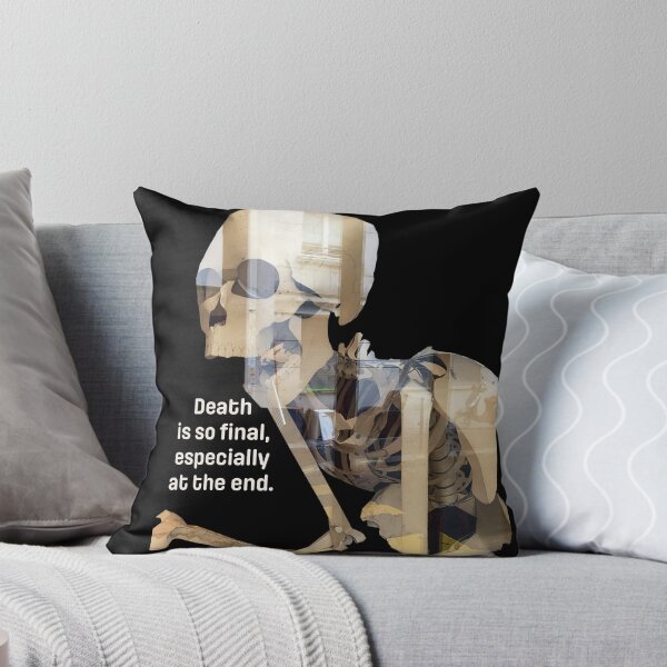Item preview, Death is so final, especially at the end designed and sold by PariSeine.