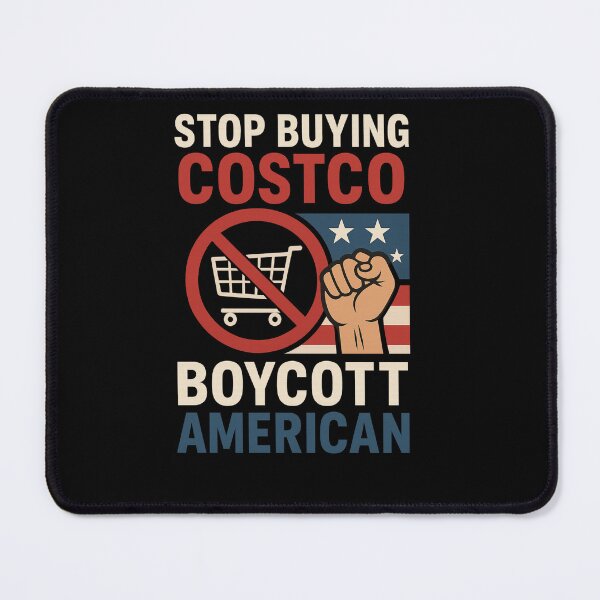 Item preview, “Stop Buying Costco, Boycott American” – Consumer Uprising Against U.S. Trade Policies designed and sold by Aryabek.