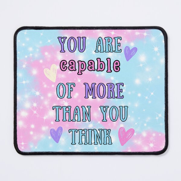 Item preview, You Are Capable of More Than You Think designed and sold by MagicContOasis.