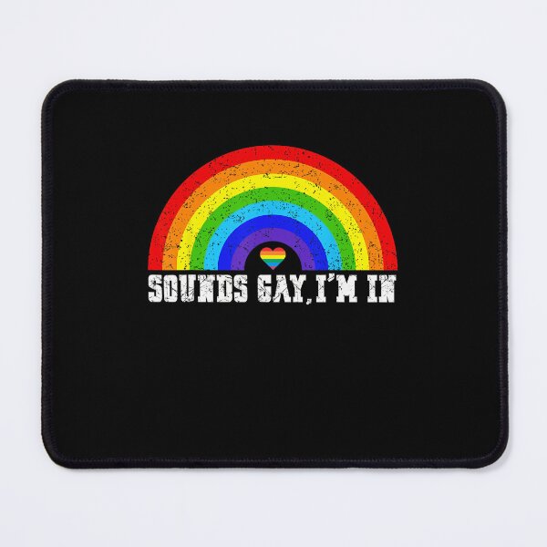 Item preview, Gay Pride Sounds Gay I'm In LGBTQ designed and sold by Filek-mable.
