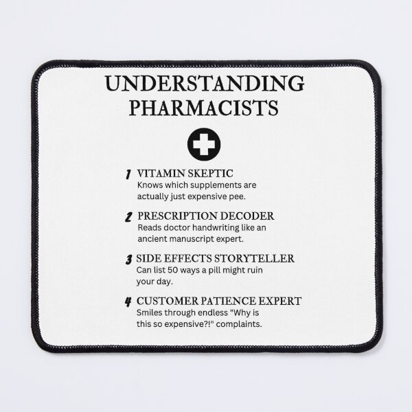 Item preview, UNDERSTANDING PHARMACISTS – Funny Pharmacy Humor designed and sold by PsyFlow35.