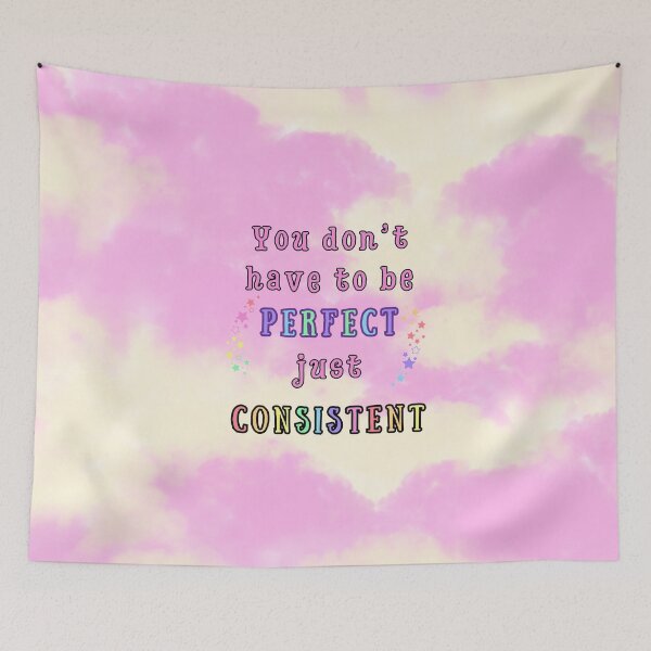 Item preview, You Don't Have to Be Perfect, Just Consistent designed and sold by MagicContOasis.