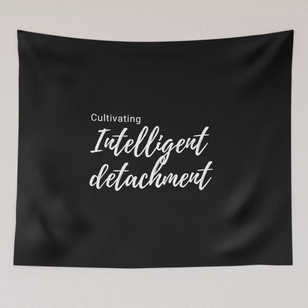 Item preview, Cultivating Intelligent Detachment – Balance, Clarity, Inner Peace designed and sold by ipot.