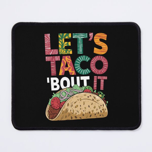 Item preview, Let's Taco Bout It designed and sold by tearbytea.