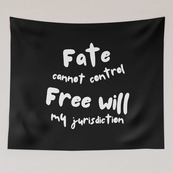 Item preview, Fate Cannot Control Free Will – My Jurisdiction, My Choice designed and sold by ipot.