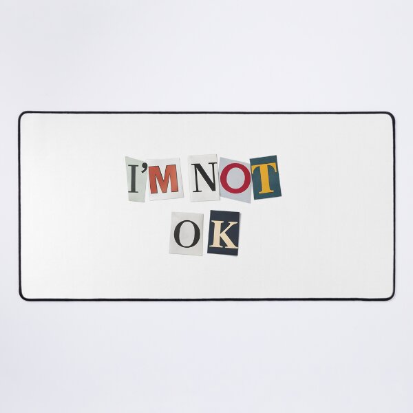 Item preview, I am not OK designed and sold by NickTaroDesign.