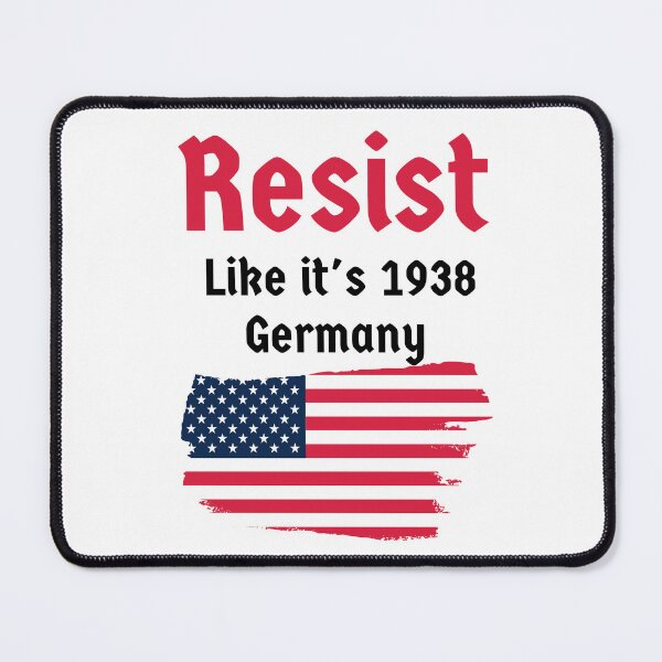Item preview, Resist Like It's 1938 Germany designed and sold by AniArtPL.