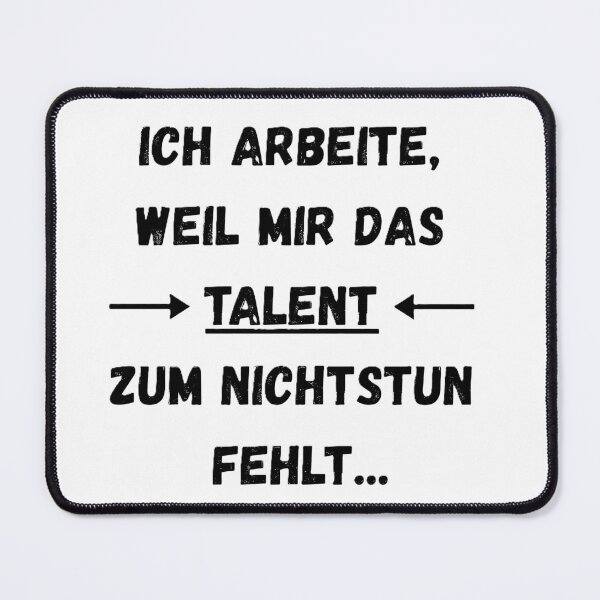 Item preview, I work because I lack the talent to do nothing – Funny work saying designed and sold by Pinfinest.