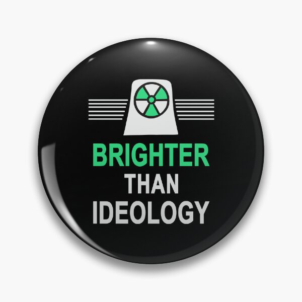 Item preview, Brighter Than Ideology - Yes to Nuclear Power designed and sold by HandicraftArt.