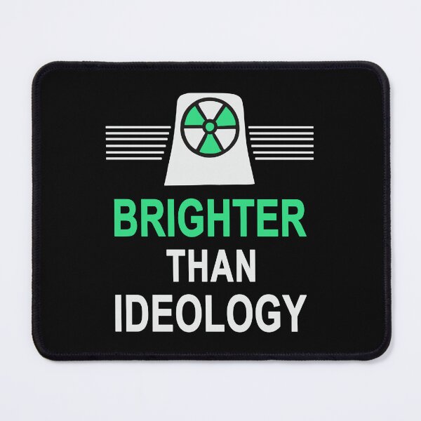 Item preview, Brighter Than Ideology - Yes to Nuclear Power designed and sold by HandicraftArt.