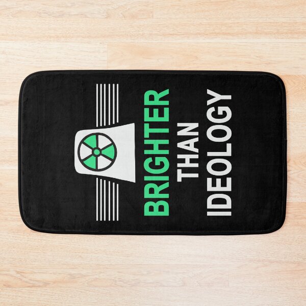 Item preview, Brighter Than Ideology - Yes to Nuclear Power designed and sold by HandicraftArt.