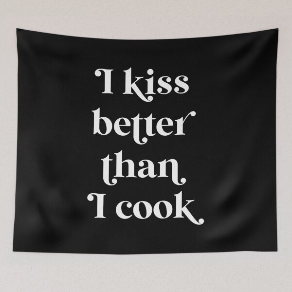 Item preview, I Kiss Better Than I Cook  designed and sold by ZoollGraphics.