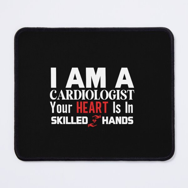 Item preview, Cardiology Humor - I Am A Cardiologist, Your Heart Is In Skilled Hands designed and sold by GRABAPSHOP.