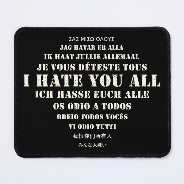 Item preview, Multilingual Hatred designed and sold by DanielBDesigns.