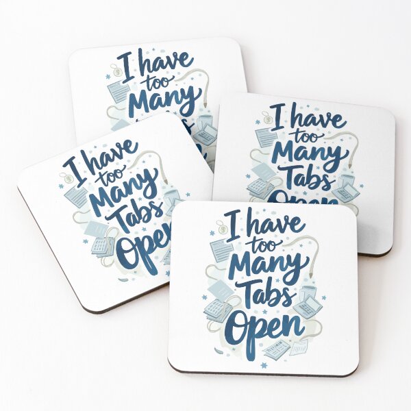 Item preview, Too Many Tabs Open - Digital Overload Quote designed and sold by Moss and Moon Studio.