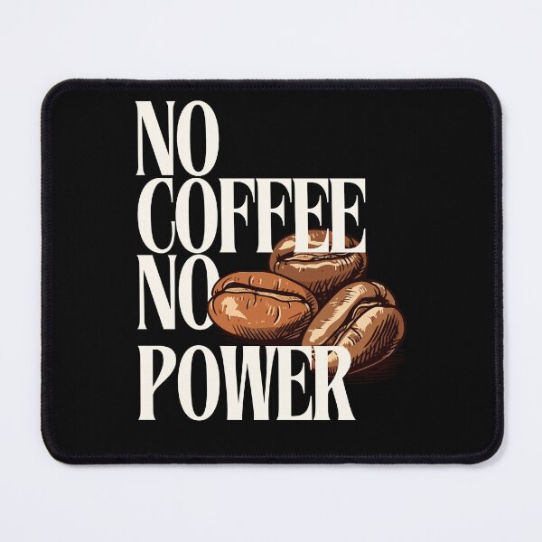 Artikel-Vorschau von No Coffee No power, designt und verkauft von tradeuminati.