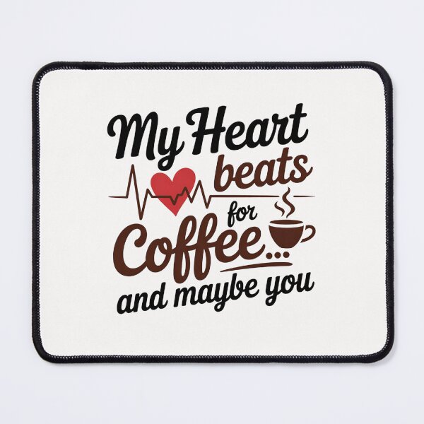 Item preview, cardiology humor my heart beats for coffee and maybe you designed and sold by lino4king.