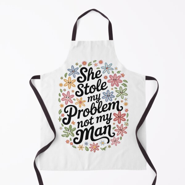 Item preview, She Stole My Problem Not My Man designed and sold by ZAIKY DREAMS.