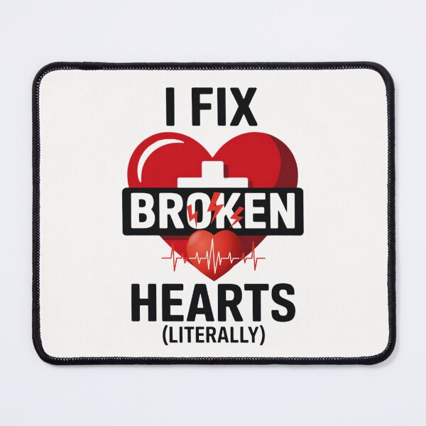 Item preview, cardiology humor i fix broken heart literally designed and sold by lino4king.