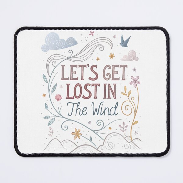 Item preview, lets get lost in the wind  designed and sold by Ismartista.