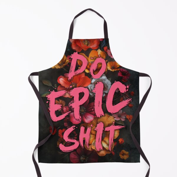 Item preview, Do Epic Shit designed and sold by My Digital Mind.
