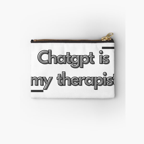 Item preview, ChatGPT is My Therapist - Funny AI Meme Design designed and sold by AIKNOCKTECK.