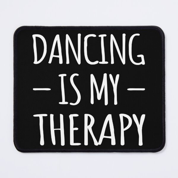Item preview, Dancing Is My Therapy I designed and sold by Lemon Pepper.