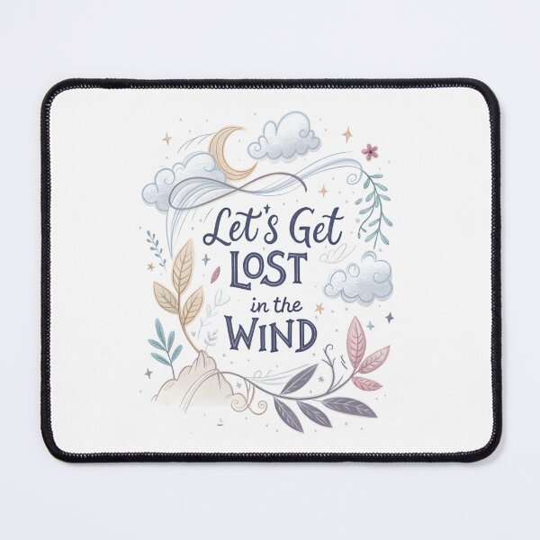 Item preview, lets get lost in the wind  designed and sold by Ismartista.