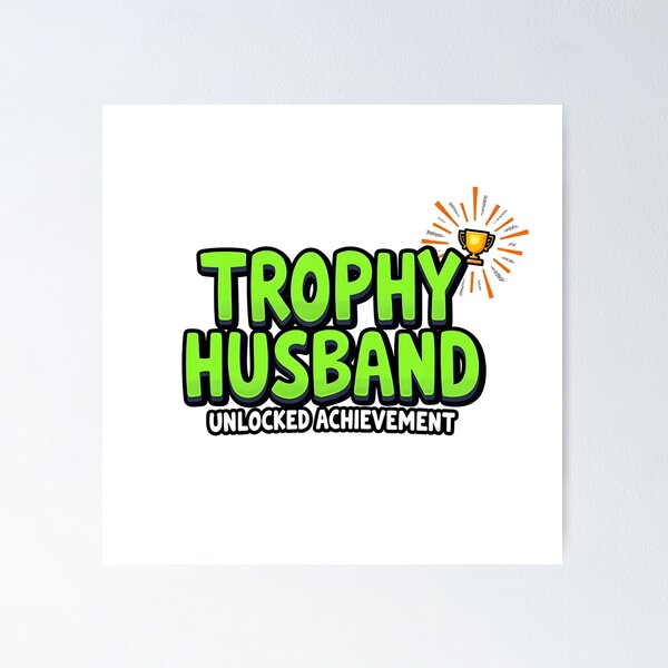 Item preview, Husband trophy unlocked designed and sold by Fab-Haven.