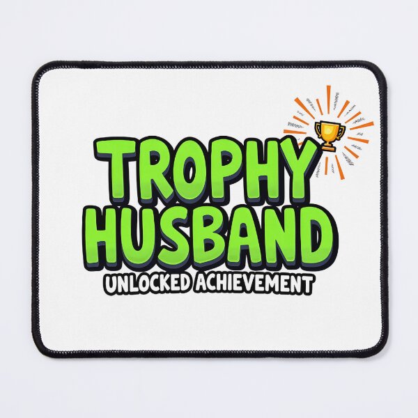 Item preview, Husband trophy unlocked designed and sold by Fab-Haven.