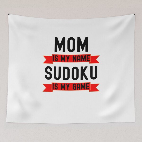 Item preview, Mom is my name Sudoku is my game funny Sudoku player humor designed and sold by snowry.