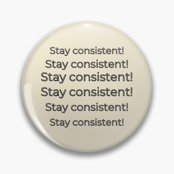 Item preview, Stay Consistent - Motivational & Focused Design designed and sold by AIKNOCKTECK.