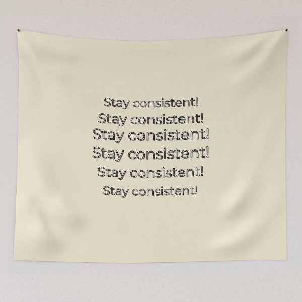 Item preview, Stay Consistent - Motivational & Focused Design designed and sold by AIKNOCKTECK.
