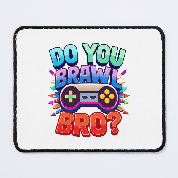 Item preview, I Don't Have Time I Have To Brawl Showdown Stars Funny Gamer designed and sold by Hoally-craft.