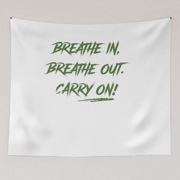 Item preview, Breath In, Breath Out, Carry On! designed and sold by Smileyt-shirt.