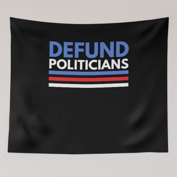 Item preview, Defund Politicians funny political election humor designed and sold by snowry.