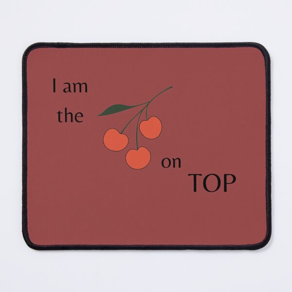 Item preview, I Am The Cherry on Top designed and sold by GlitteryGlory.