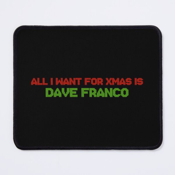 Item preview, All I Want for Xmas is Dave Franco designed and sold by 2000sbabyangel.