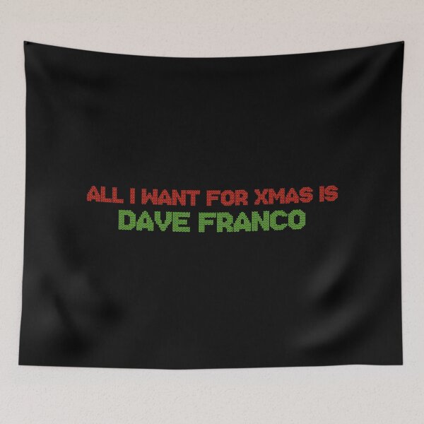 Item preview, All I Want for Xmas is Dave Franco designed and sold by deluluhaze.
