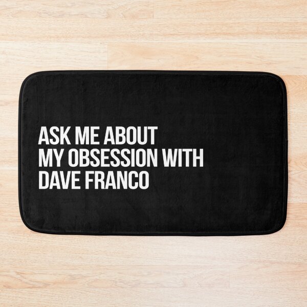 Item preview, Ask me About my Obsession with Dave Franco designed and sold by 2000sbabyangel.