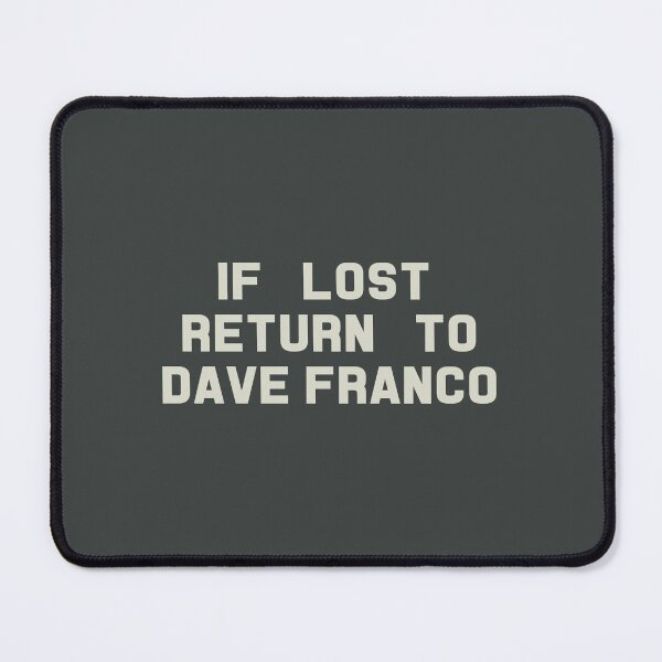 Item preview, If Lost Return to Dave Franco Tee designed and sold by deluluhaze.