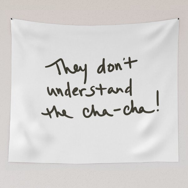Item preview, They don’t understand the cha-cha designed and sold by abeink.
