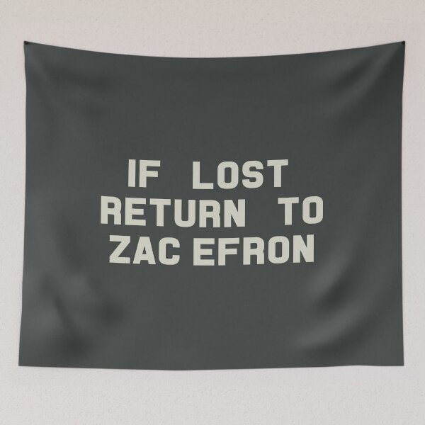 Item preview, If Lost Return to Zac Efron Tee designed and sold by deluluhaze.