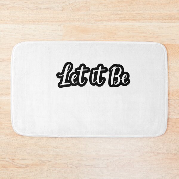 Item preview, Let It Be - Timeless Inspirational Song designed and sold by FitEnvy.
