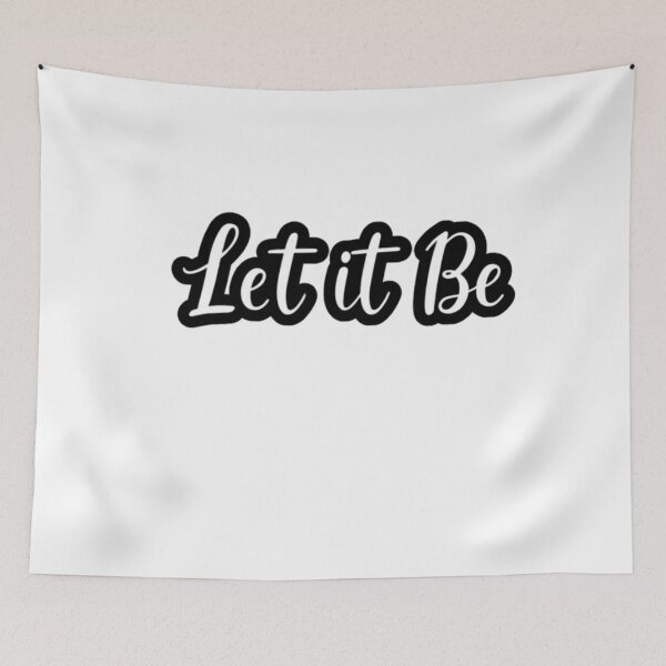 Item preview, Let It Be - Timeless Inspirational Song designed and sold by FitEnvy.