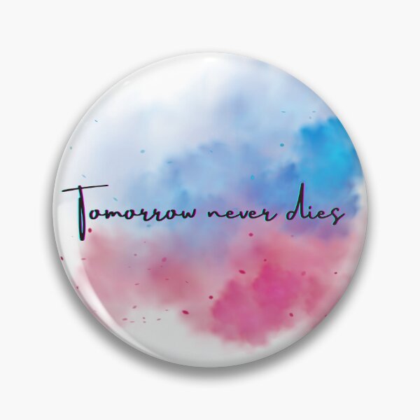 Item preview, Tomorrow Never Dies - Motivational & Time-Driven Design designed and sold by AIKNOCKTECK.