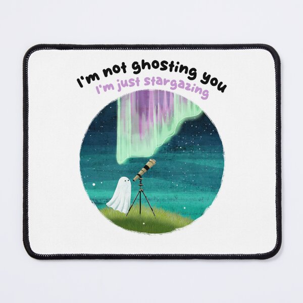 Item preview, I'm not ghosting you I'm just stargazing designed and sold by katherineblower.